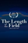The Length of the Field Movie Streaming Online