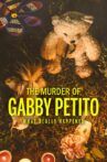 The Murder of Gabby Petito: What Really Happened Movie Streaming Online
