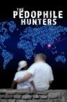 The Pedophile Hunters Movie Streaming Online