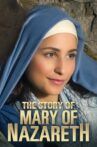 The Story of Mary of Nazareth Movie Streaming Online