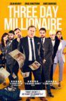 Three Day Millionaire Movie Streaming Online