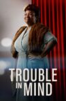Trouble in Mind Movie Streaming Online