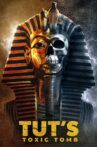 Tut's Toxic Tomb Movie Streaming Online