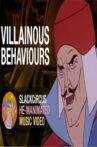"Villainous Behaviours" - a He-Manimated Music Video Movie Streaming Online