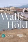 What These Walls Won't Hold Movie Streaming Online