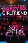 Yes, It's Really Us Singing: The Crazy Ex-Girlfriend Concert Special! Movie Streaming Online