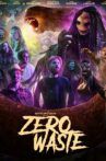 Zero Waste Movie Streaming Online