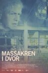 15 Minutes - The Dvor Massacre Movie Streaming Online