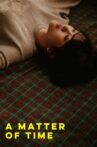 A Matter of Time Movie Streaming Online