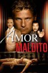Amor maldito Movie Streaming Online