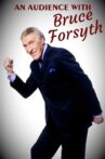 An Audience with Bruce Forsyth Movie Streaming Online
