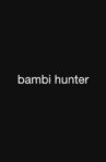 Bambi Hunter Movie Streaming Online
