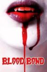 Blood Bond Movie Streaming Online