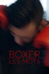Boxer les mots Movie Streaming Online