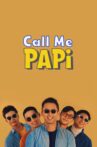 Call Me Papi Movie Streaming Online