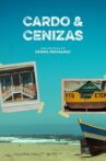 Cardo & Cenizas Movie Streaming Online