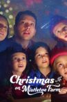 Christmas on Mistletoe Farm Movie Streaming Online