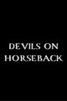 Devils on Horseback Movie Streaming Online