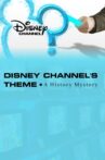 Disney Channel's Theme: A History Mystery Movie Streaming Online