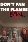 Don't Fan the Flames Movie Streaming Online