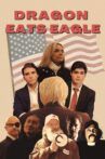 Dragon Eats Eagle Movie Streaming Online