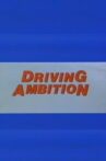 Driving Ambition Movie Streaming Online