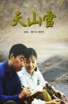 天山雪 Movie Streaming Online