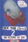 Fuck the Devil 2: Return of the Fucker Movie Streaming Online
