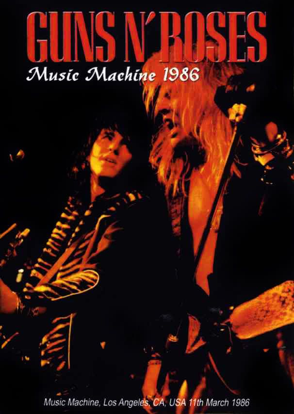 Guns N' Roses Live at the Music Machine Los Angeles, CA Movie