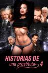 Historias de una prostituta 4 Movie Streaming Online