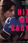 Hit Me Baby Movie Streaming Online