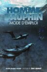 Homme et Dauphin : Mode d’emploi Movie Streaming Online