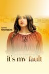 It My Fault Movie Streaming Online