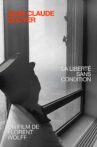 Jean Claude Droyer, la liberté sans condition Movie Streaming Online