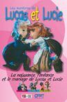 La naissance, l'enfance et le mariage de Lucas et Lucie Movie Streaming Online