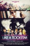 Like a Rockstar Movie Streaming Online