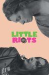 Little Riots Movie Streaming Online