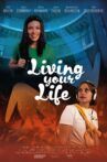 Living Your Life Movie Streaming Online