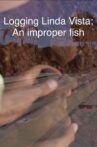 Logging Linda Vista; An improper fish Movie Streaming Online