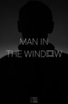 Man In The Window Movie Streaming Online