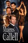 Mujeres de la calle II Movie Streaming Online