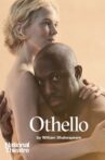National Theatre Live: Othello Movie Streaming Online