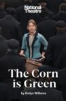 National Theatre: The Corn Is Green Movie Streaming Online