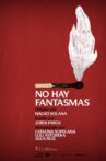 No hay fantasmas Movie Streaming Online