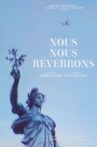 Nous nous reverrons Movie Streaming Online