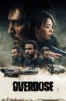 Overdose Movie Streaming Online