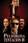 Peligrosa tentación IV Movie Streaming Online