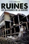Ruines - Les blessures de la guerre Movie Streaming Online