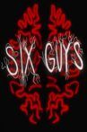 Six guys Movie Streaming Online