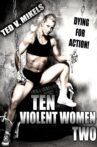 Ten Violent Women: Part Two Movie Streaming Online
